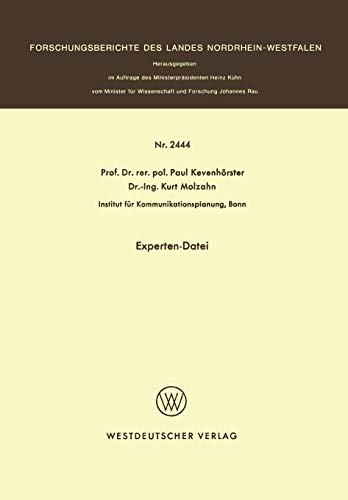 Experten-Datei (Forschungsberichte des Landes Nordrhein-Westfalen, 2444, Band 2444)