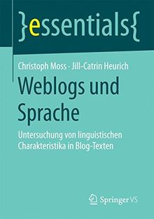 Weblogs und Sprache (essentials)