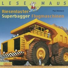 LESEMAUS, Band 89: Riesenlaster, Superbagger, Flugmaschinen