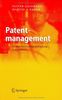 Patentmanagement: Innovationen erfolgreich nutzen und schützen
