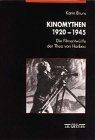 Kinomythen 1920 - 1945. Die Filmentwürfe der Thea von Harbou