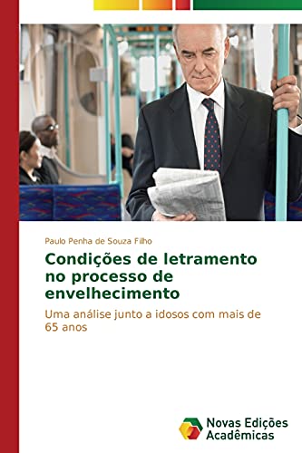 Condições de letramento no processo de envelhecimento: Uma análise junto a idosos com mais de 65 anos