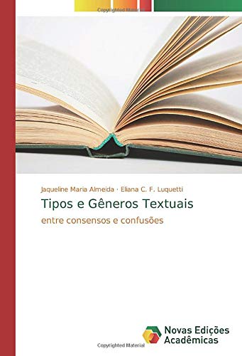 Tipos e Gêneros Textuais: entre consensos e confusões