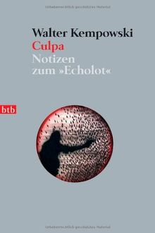 Culpa - (5. Teil des Echolot-Projekts): Notizen zum <<Echolot>>