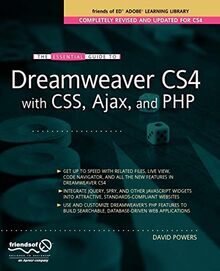 The Essential Guide to Dreamweaver CS4 with CSS, Ajax, and PHP (Essentials)