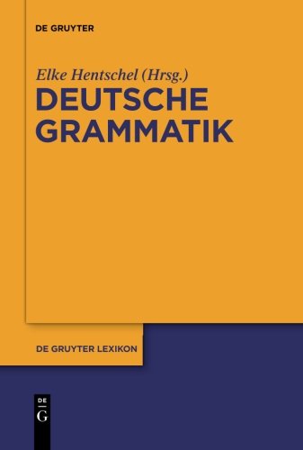Elke Hentschel Deutsche Grammatik (De Gruyter Lexikon)