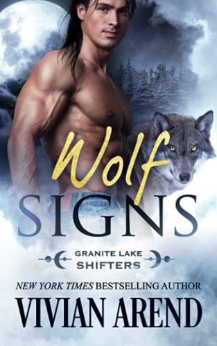 Wolf Signs: Granite Lake Wolves #1 (Northern Lights Shifters, Band 1)