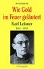 Wie Gold im Feuer geläutert: Karl Leisner (1915-1945)