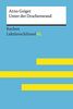 Unter der Drachenwand von Arno Geiger: Lektüreschlüssel mit Inhaltsangabe, Interpretation, Prüfungsaufgaben mit Lösungen, Lernglossar. (Reclam Lektüreschlüssel XL)