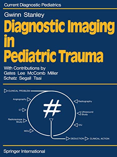 Diagnostic Imaging in Pediatric Trauma (Current Diagnostic Pediatrics)