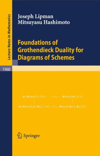 Foundations of Grothendieck Duality for Diagrams of Schemes (Lecture Notes in Mathematics, Band 1960)
