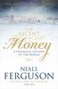 Ascent of Money: A Financial History of the World