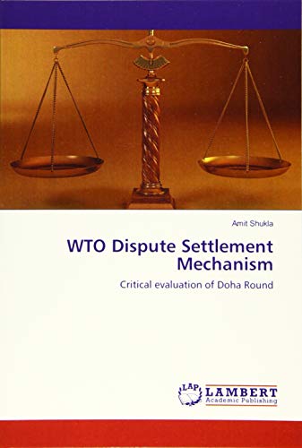 WTO Dispute Settlement Mechanism: Critical evaluation of Doha Round
