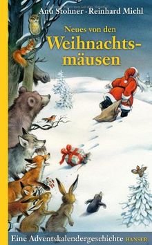 Neues von den Weihnachtsmäusen. Eine Adventskalendergeschichte