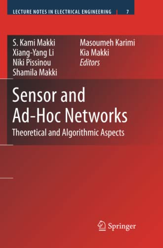 Sensor and Ad-Hoc Networks: Theoretical and Algorithmic Aspects (Lecture Notes in Electrical Engineering, Band 7)