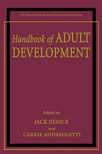 Handbook of Adult Development (The Springer Series in Adult Development and Aging)