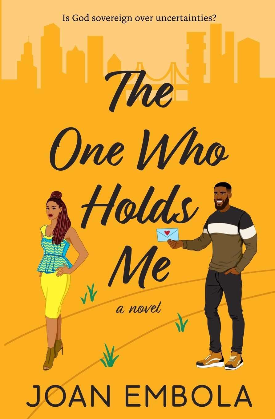 Embola The One Who Holds Me, A Christian Second Chance Romance, A Christian Second Chance Romance (Sovereign Love, Band 4)