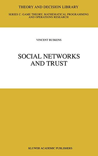 Social Networks and Trust (Theory and Decision Library C, 30, Band 30)
