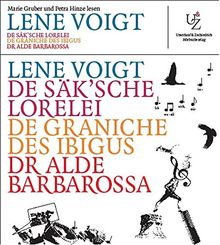 Lene Voigt Balladen: De Säk'sche Lorelei. De Graniche des Ibigus. Dr alde Barbarossa