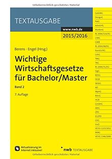 Wichtige Wirtschaftsgesetze für Bachelor/Master, Band 2 (Textausgabe)