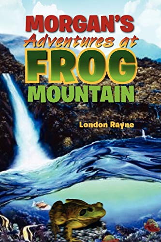 Morgan's Adventures at Frog Mountain: Situation Sunrise