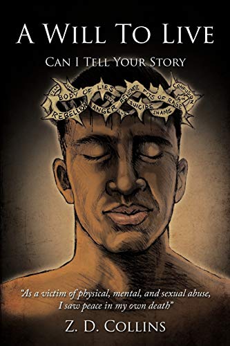 A Will to Live: Can I Tell Your Story