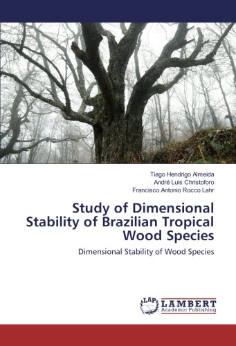 Study of Dimensional Stability of Brazilian Tropical Wood Species: Dimensional Stability of Wood Species