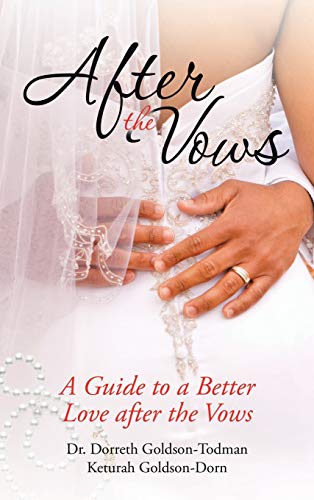 After the Vows: A Guide to a Better Love After the Vows