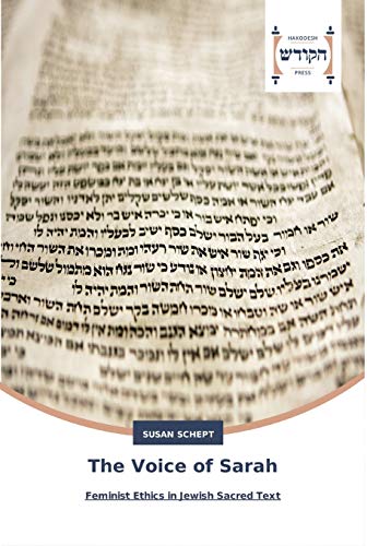 The Voice of Sarah: Feminist Ethics in Jewish Sacred Text