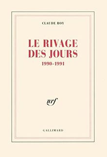 Le Rivage des jours : 1990-1991