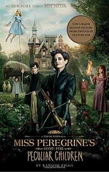 Miss Peregrine's Home for Peculiar Children (Movie Tie-In Edition) (Miss Peregrine's Peculiar Children, Band 1)
