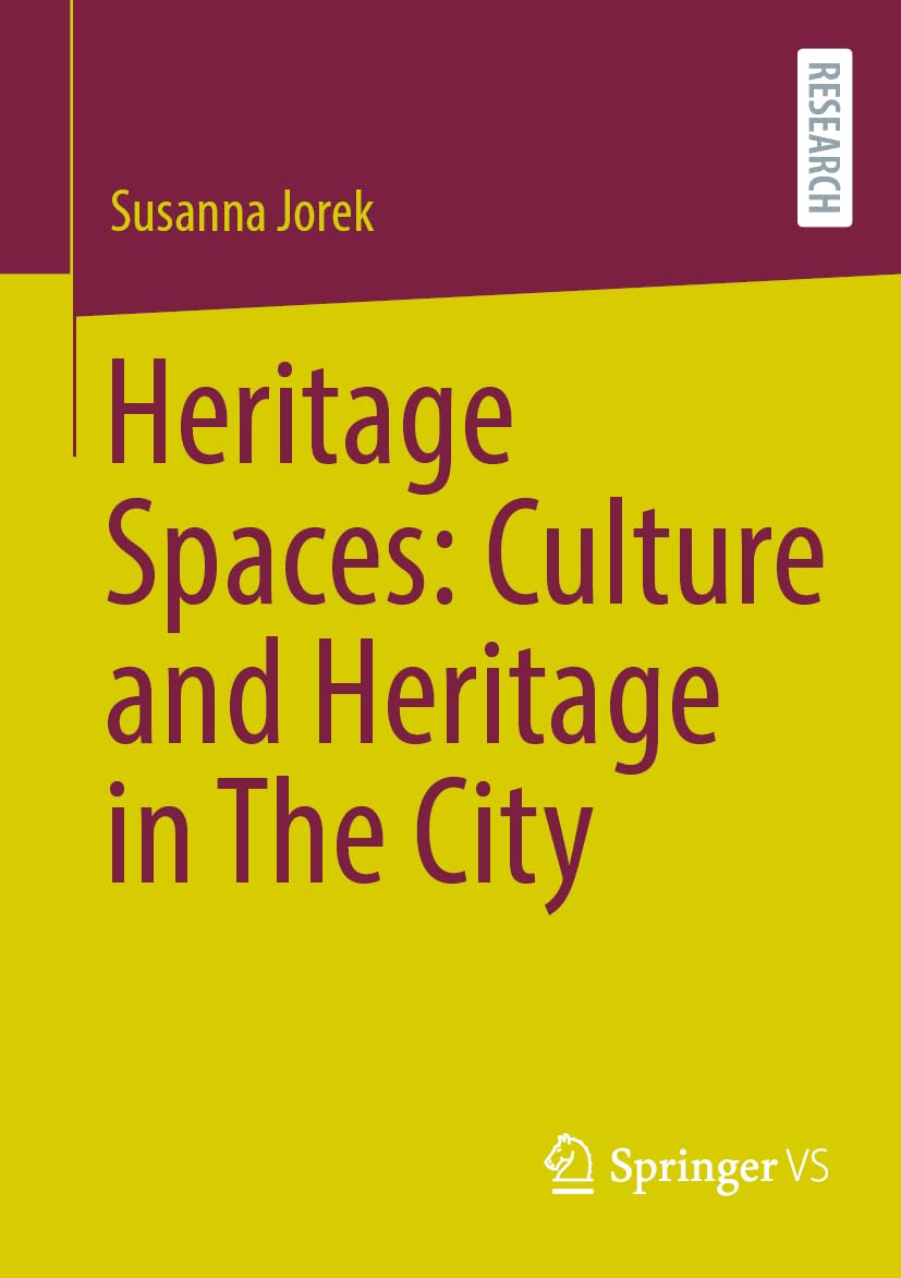 Heritage Spaces: Culture and Heritage in The City: DE
