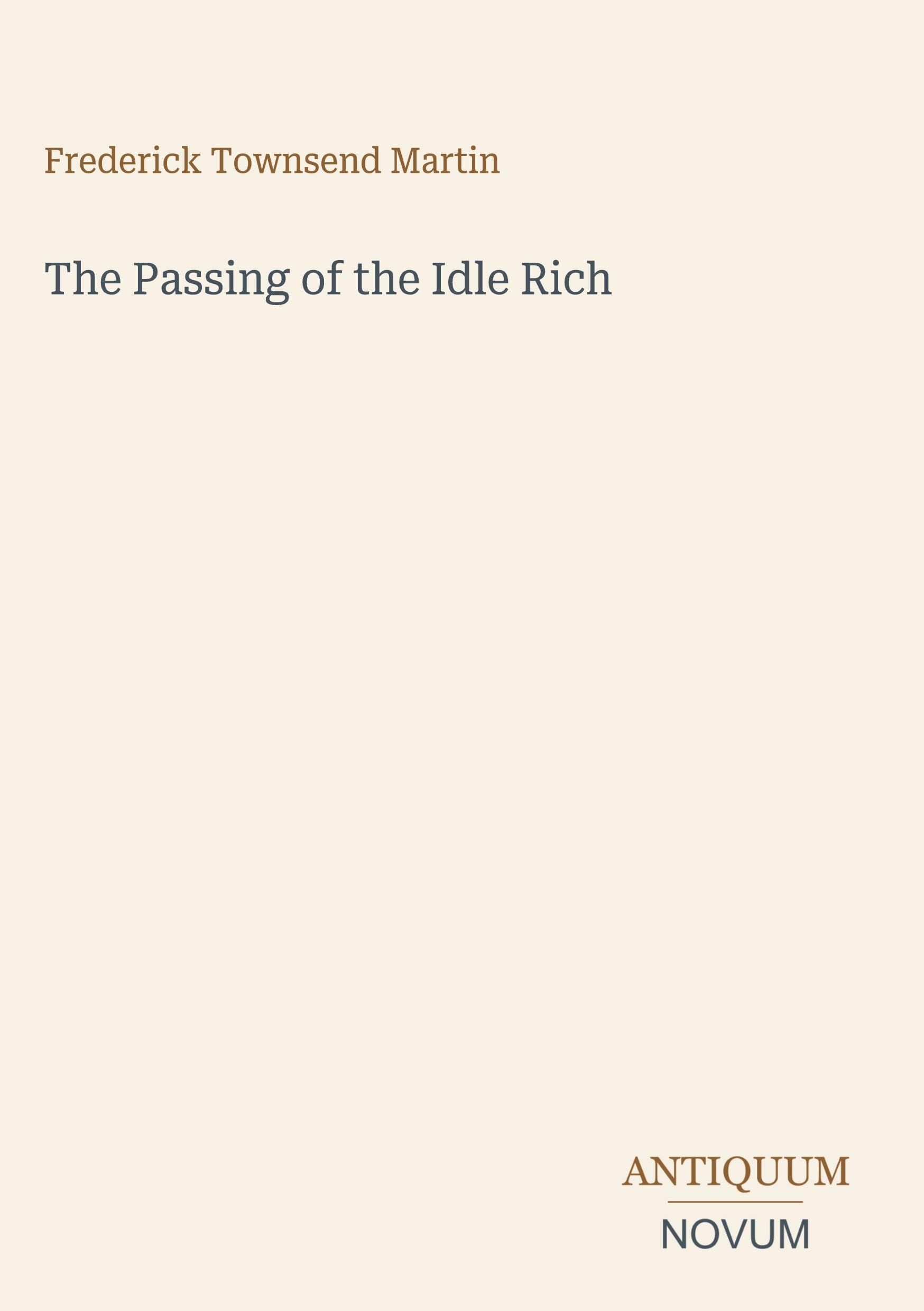 The Passing of the Idle Rich