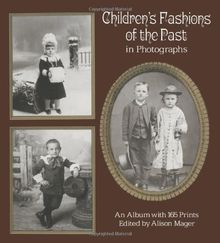 Children's Fashions of the Past in Photographs (Dover photography collections)