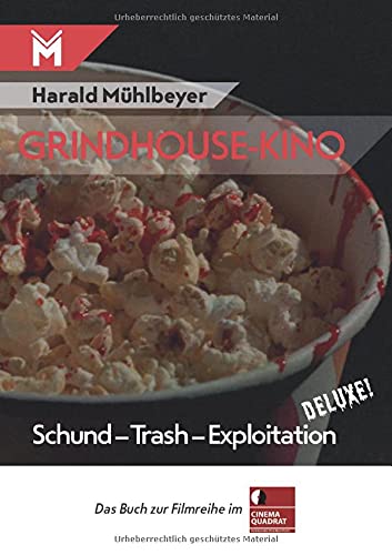 Grindhouse-Kino: Schund - Trash - Exploitation deluxe!