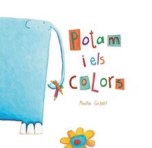 Potam i els colors (Àlbums Il·lustrats)