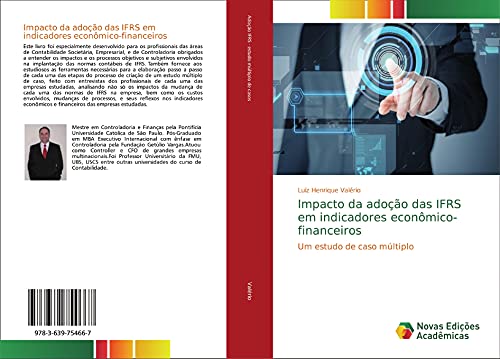 Impacto da adoção das IFRS em indicadores econômico-financeiros: Um estudo de caso múltiplo