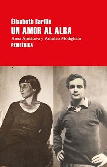 Un amor al alba: Anna Ajmátova y Amedeo Modigliani (Largo Recorrido, Band 161)