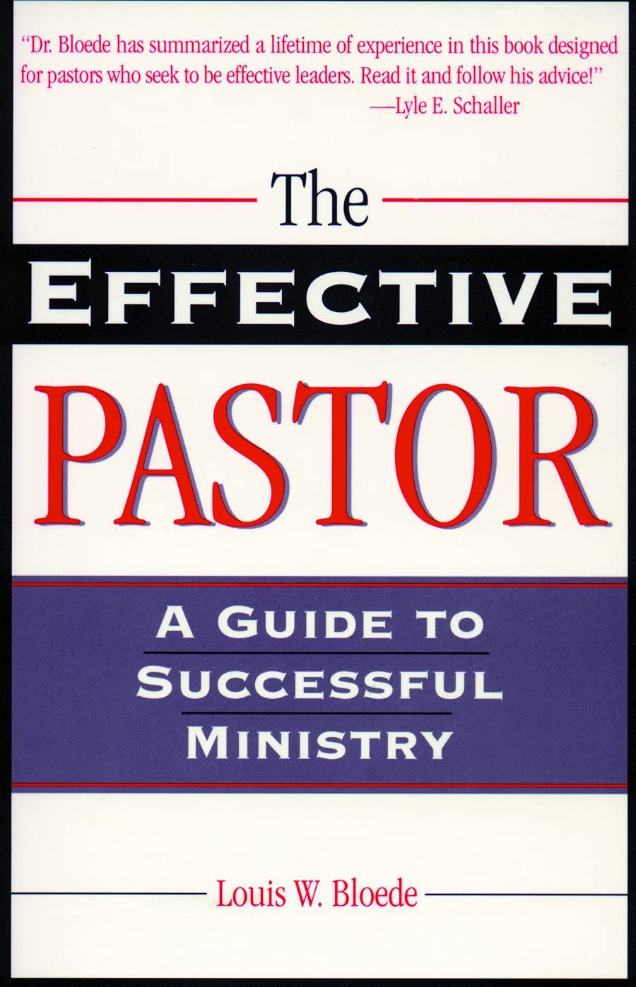 The Effective Pastor: A Guide to Successful Ministry (Theology and the Sciences)