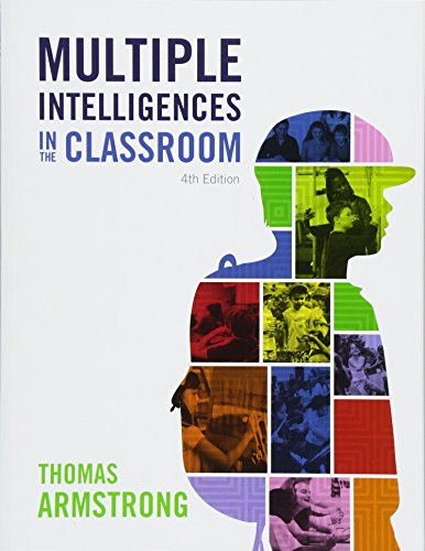 Multiple Intelligences in the Classroom, 4th Edition