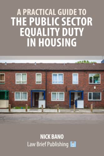 A Practical Guide to the Public Sector Equality Duty in Housing