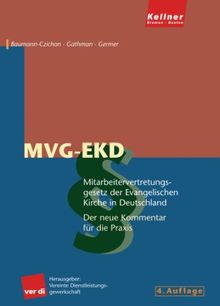 Mitarbeitervertretungsgesetz der Evangelischen Kirche in Deutschland (MVG-EKD): Der neue Kommentar für die Praxis