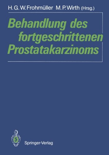 Behandlung des fortgeschrittenen Prostatakarzinoms (German Edition)