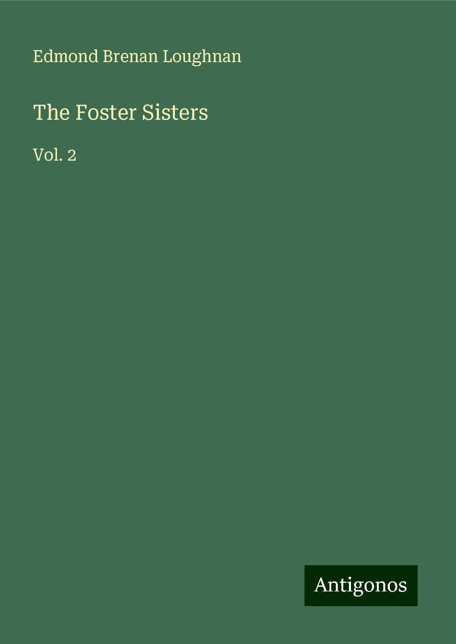 The Foster Sisters: Vol. 2