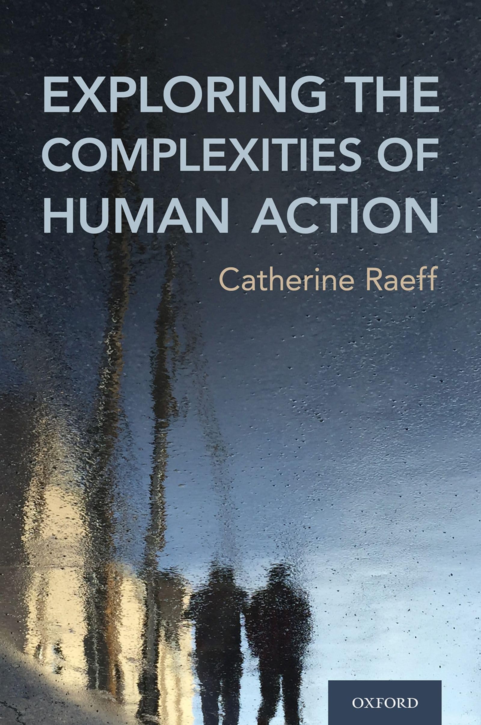 EXPLOR THE COMPLEX OF HUMAN ACTION C