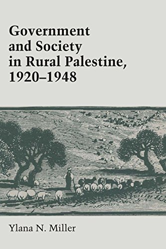 Government and Society in Rural Palestine, 1920-1948 (Cmes Modern Middle East, Band 9)