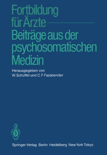 Fortbildung für Ärzte - Beiträge aus der psychosomatischen Medizin
