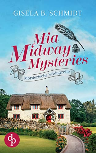 Mia Midway Mysteries: Mörderische Schlagzeile