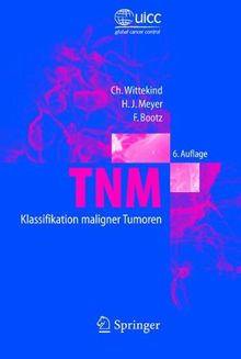 TNM Klassifikation maligner Tumoren | Buch | Zustand gut