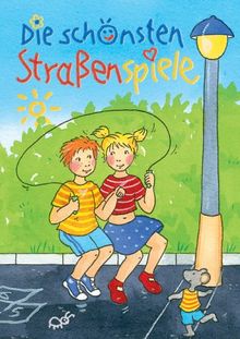 Spiel und Spass Aktiv. Die schönsten Straßenspiele